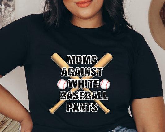 MOMS AGAINST WHITE BASEBALL PANTS