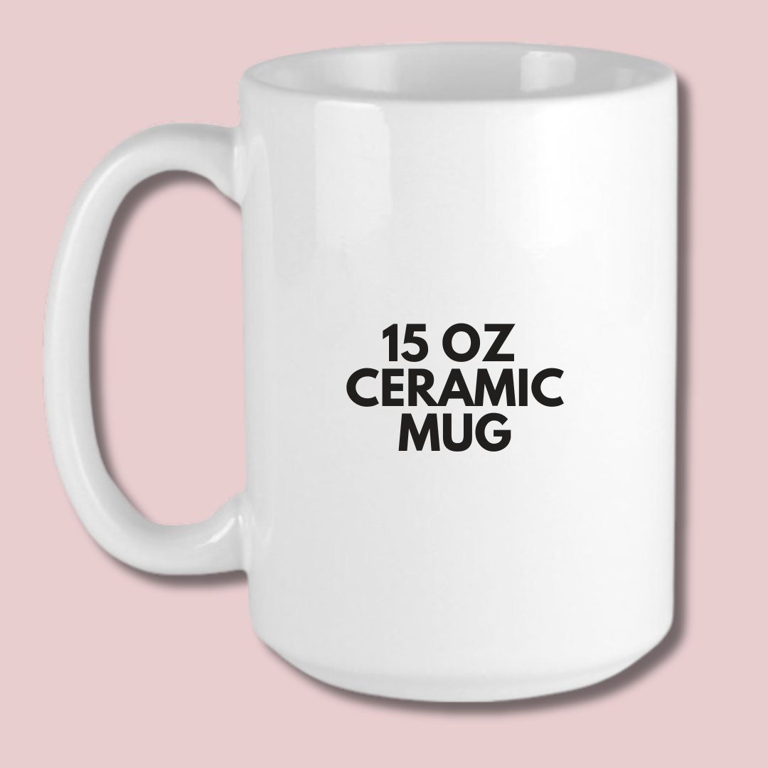 CUSTOM CERAMIC MUG