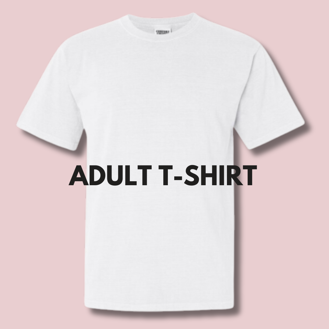 CUSTOM ADULT TSHIRT