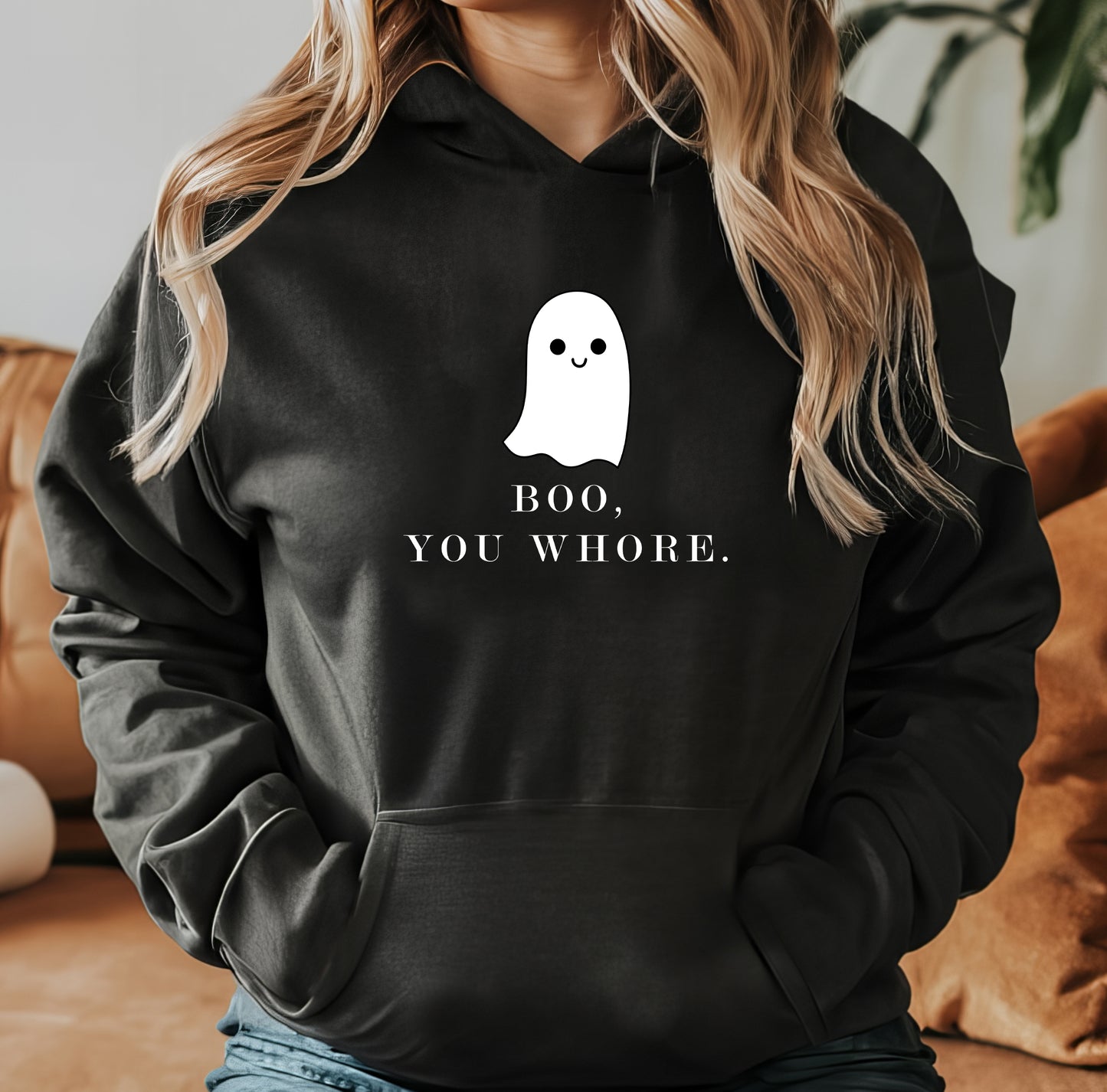 BOO YOU WHORE  - HOODIE