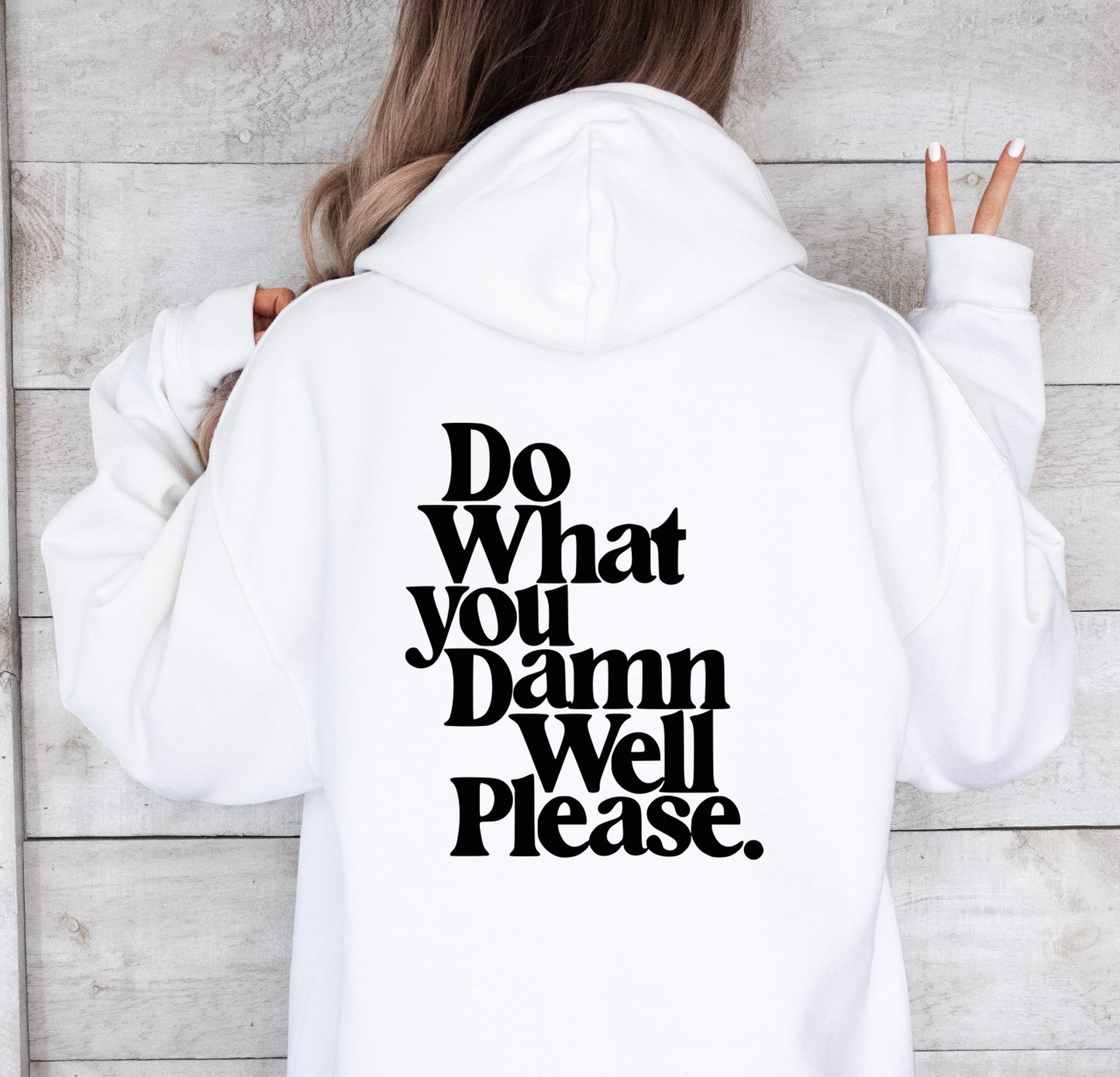 DAMN WELL PLEASE - HOODIE