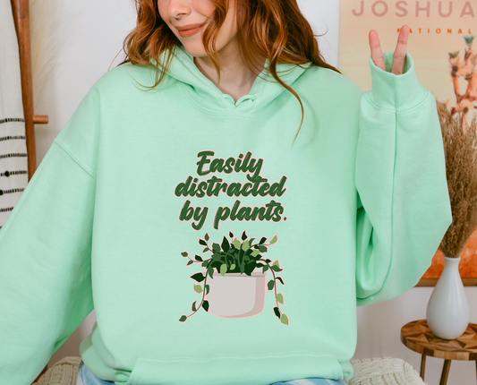 EASILY DISTRACTED BY PLANTS - HOODIE