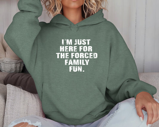 FORCED FAMILY FUN - HOODIE