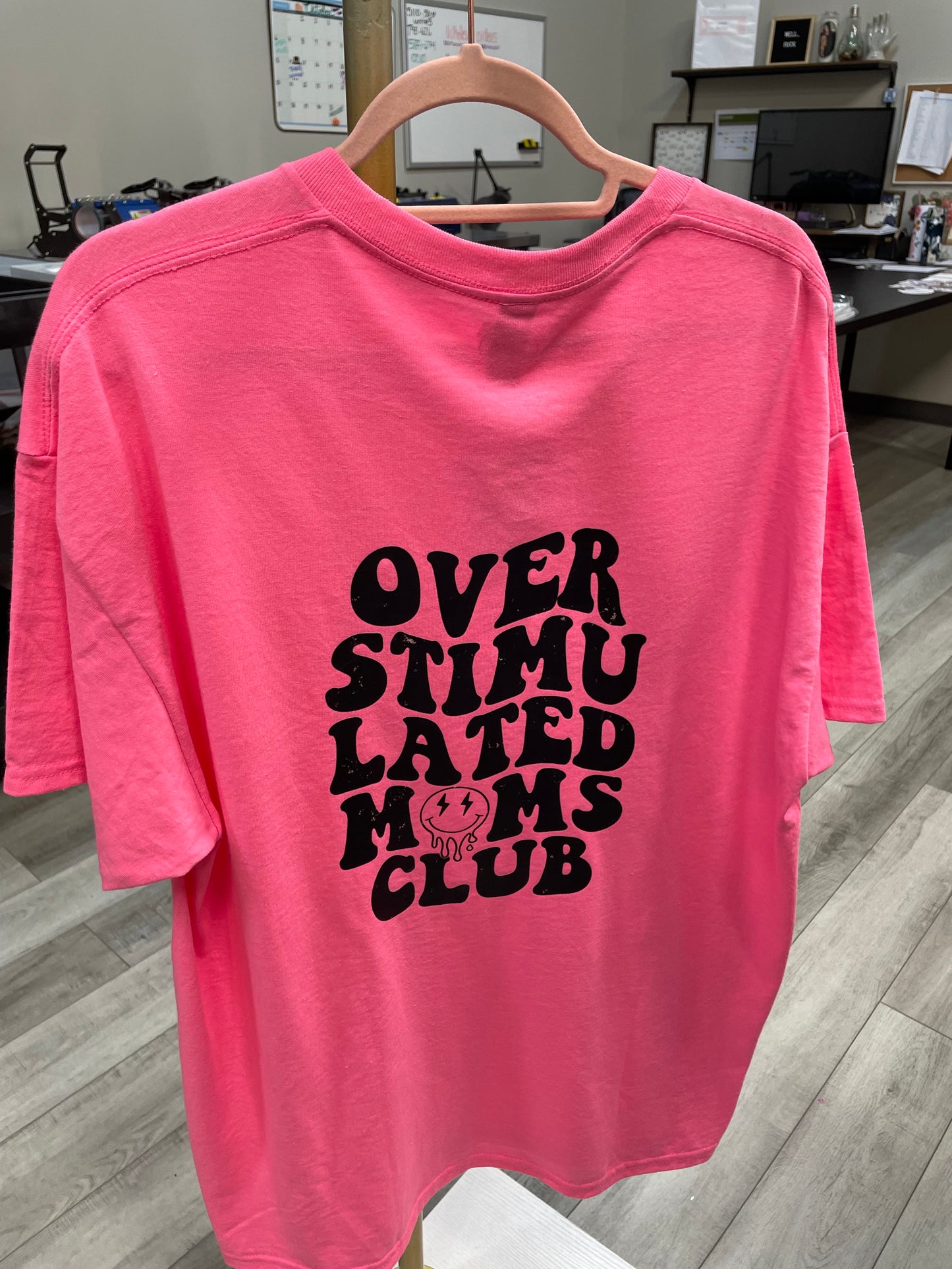 *SALE* - Overstimulated Moms - Neon Pink - Size XL