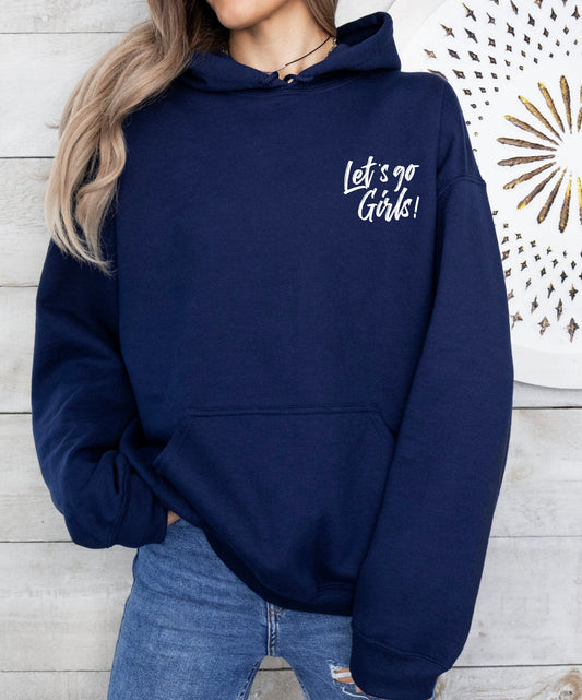 LET'S GO GIRLS - HOODIE