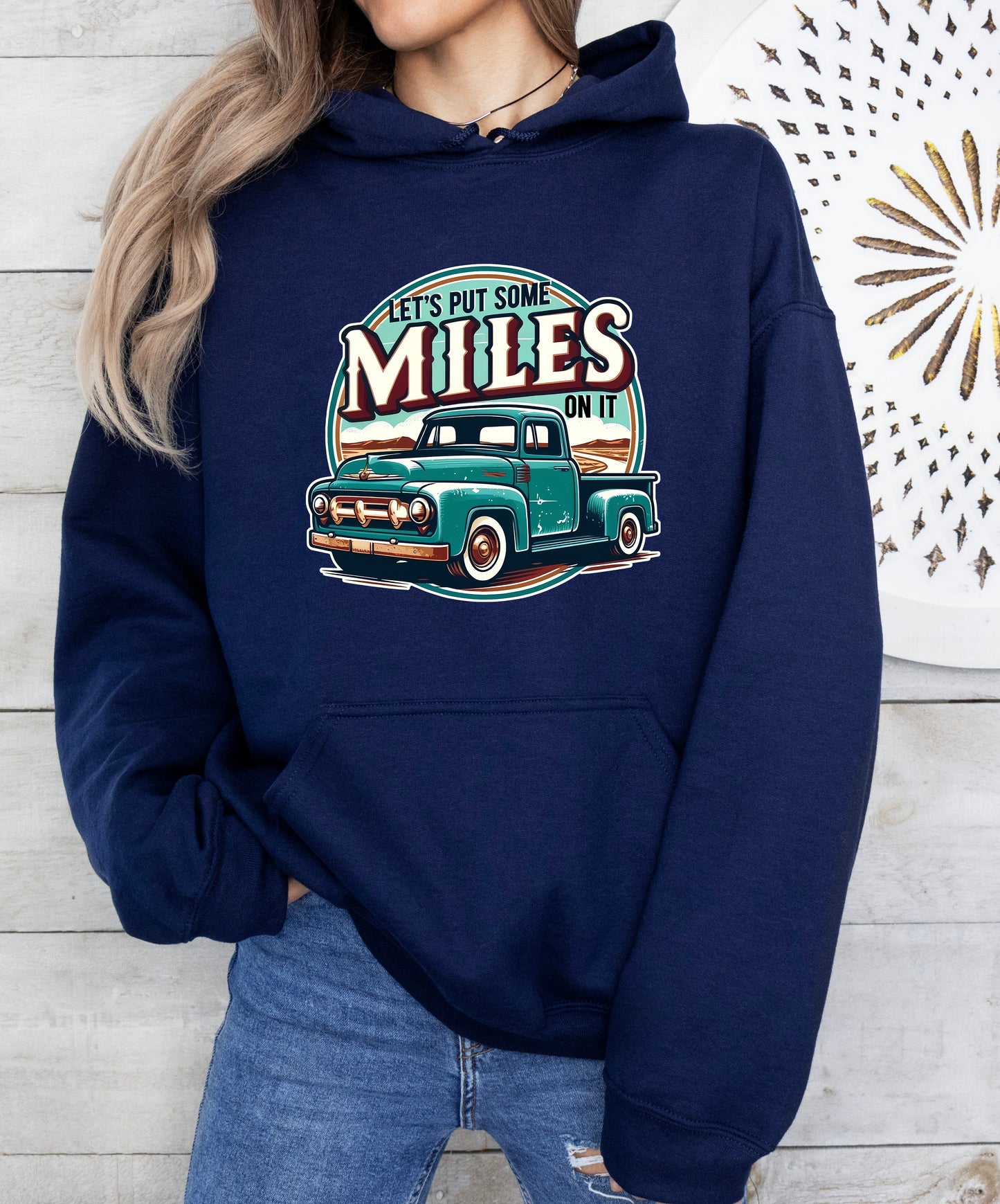 LET'S PUT SOME MILES ON IT - HOODIE