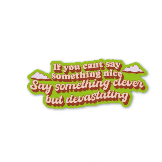 Say Something Clever Sticker