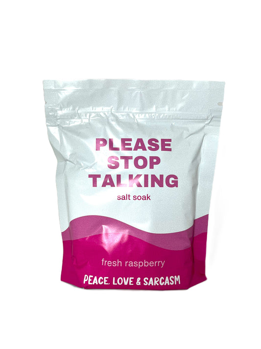 Please Stop Talking - Epsom Salt Bath Soak